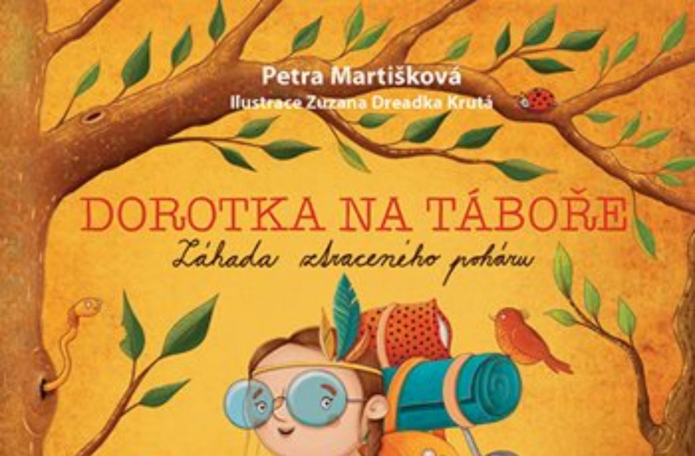 Petra Martišková - Dorotka na táboře