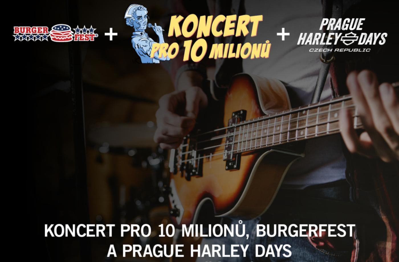 Koncert pro 10 milionů jde do finále a spojuje se s Prague Harley Days. Tři dny plné zábavy se blíží a je na co se těšit