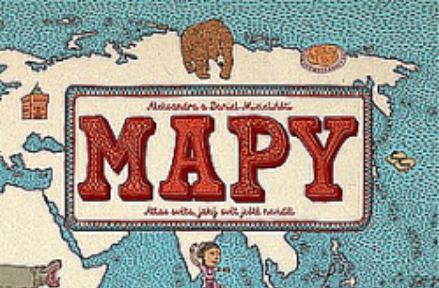 Mapy. Atlas světa, jaký svět ještě neviděl
