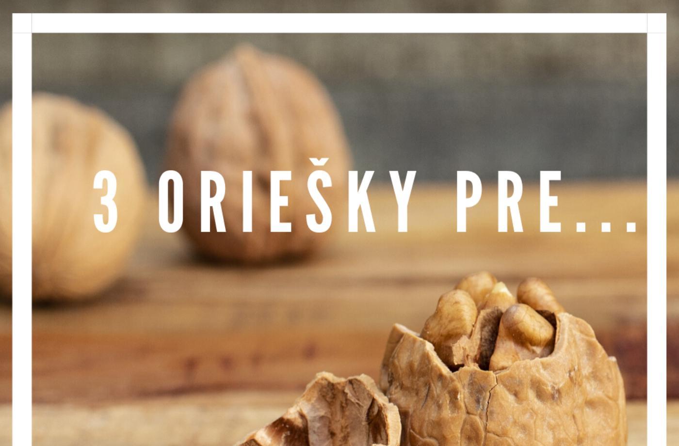 3 oriešky pre...