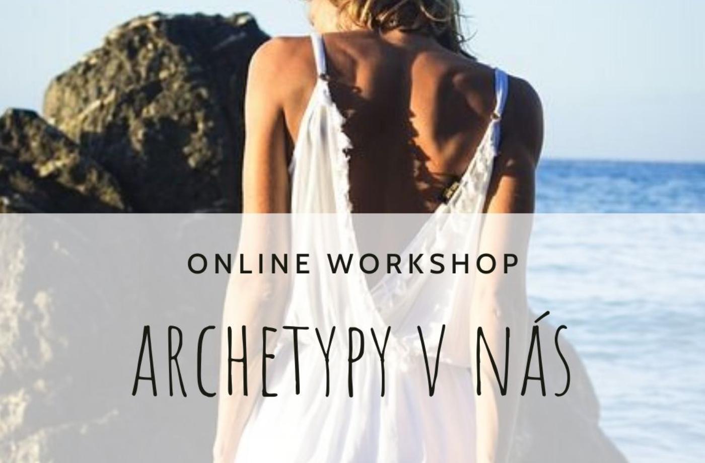 Objevte své vnitřní Bohyně na ONLINE kurzu Archetypy v nás!