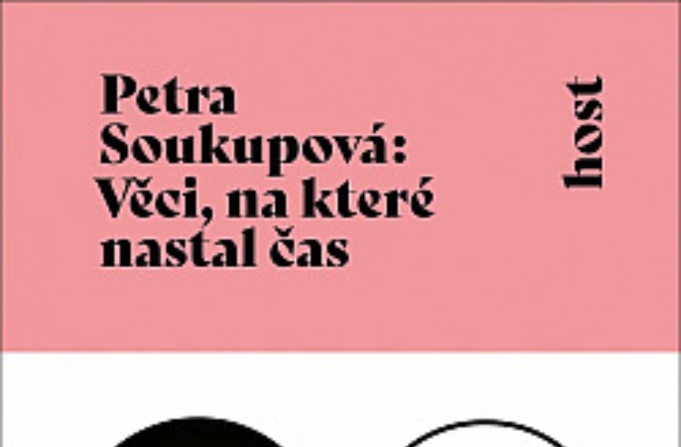 Petra Soukupová - Věci, na které nastal čas