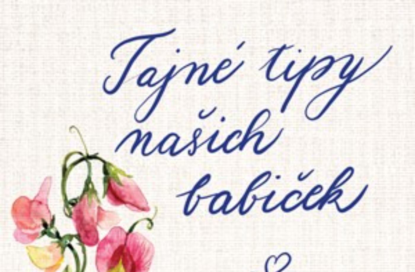 Helena Vrábková - Tajné tipy našich babiček