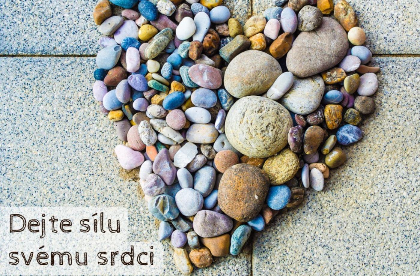 Dejte sílu svému srdci