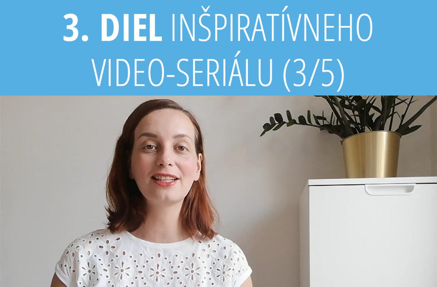 3. diel seriálu: AKO ZINTENZÍVNIŤ KOMUNIKÁCIU S PARTNEROM (A DEŤMI)