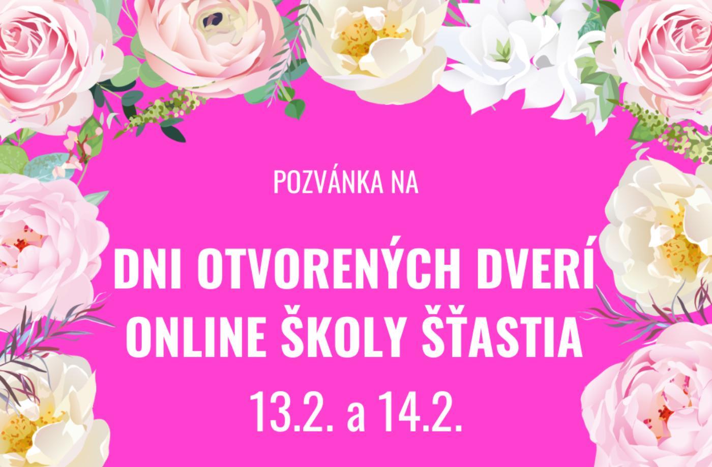 DNI OTVORENÝCH DVERÍ ŠKOLY ŠŤASTIA