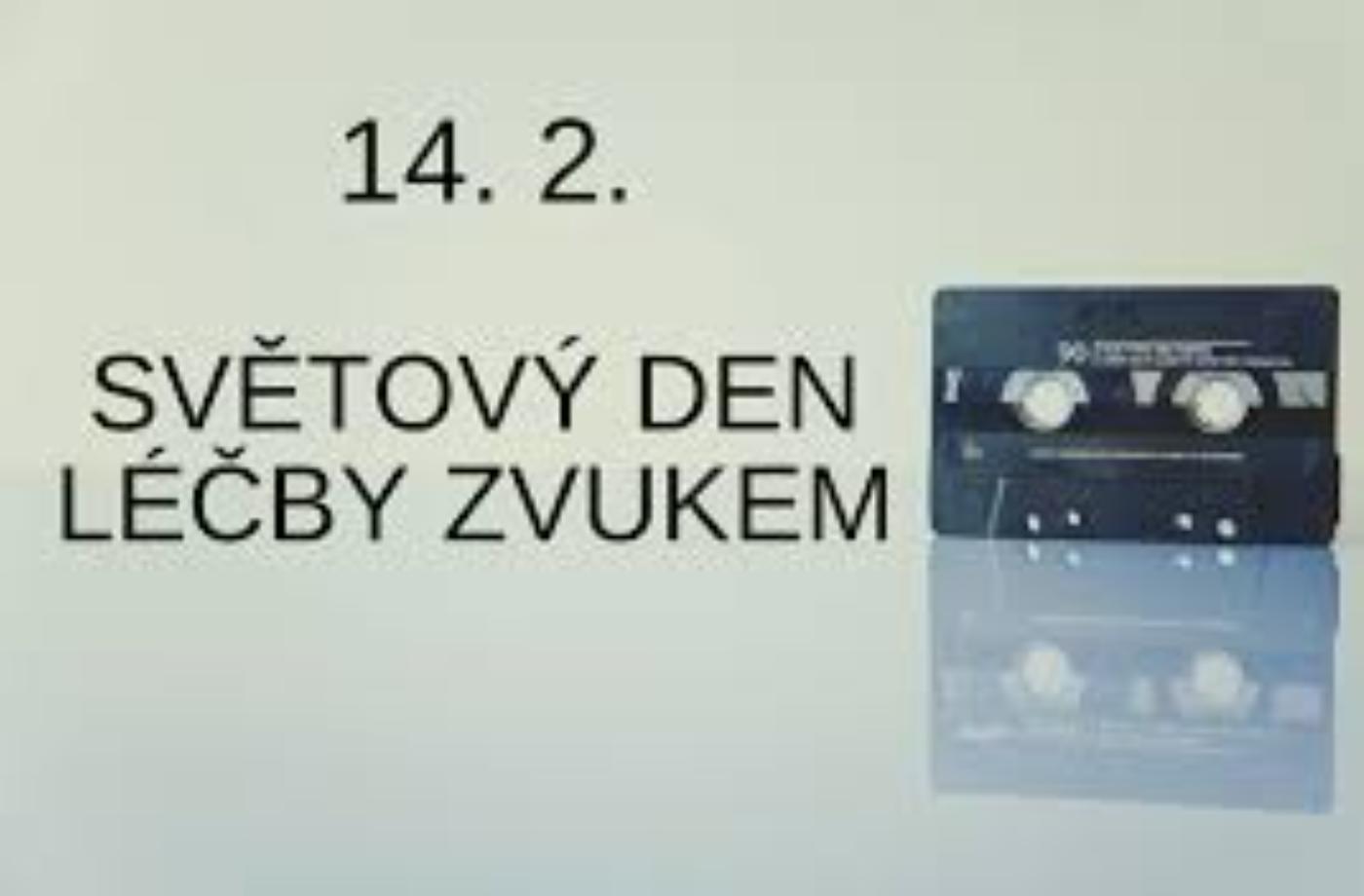14. únor - Světový den léčby zvukem