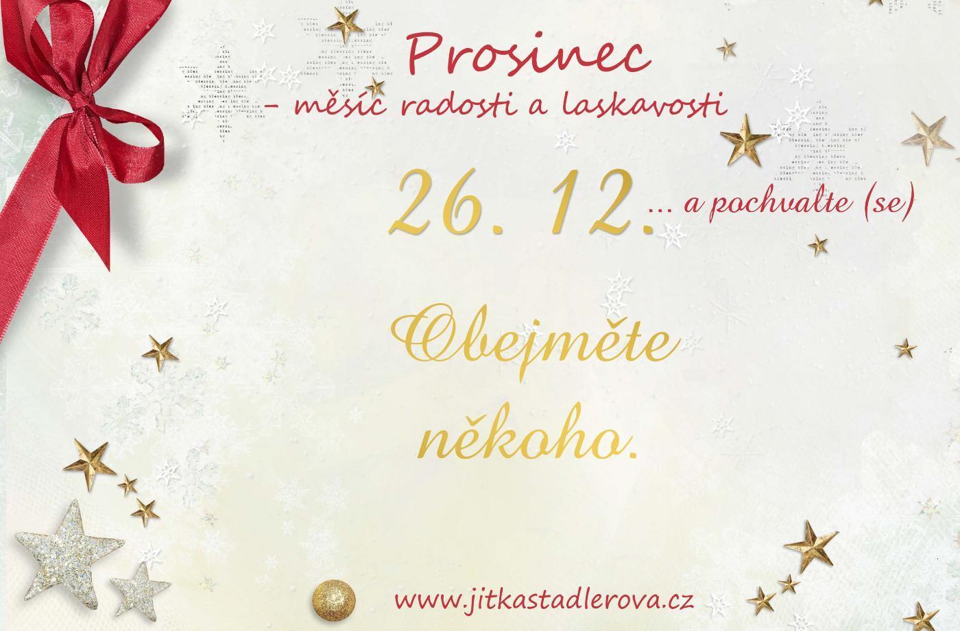 26. 12. Obejměte se prosím