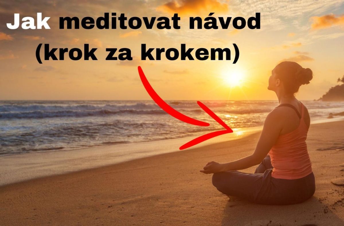 Jak meditovat návod na meditace