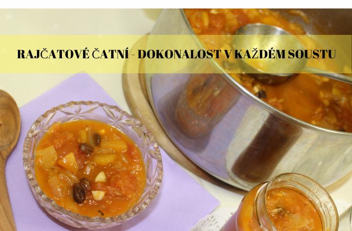 Rajčatové čatní. Výtečný doprovod (nejen) k masíčku