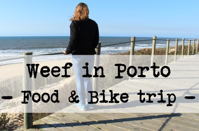 Weef v Portu - Nový VLOG -> Food obsession | Bike trip