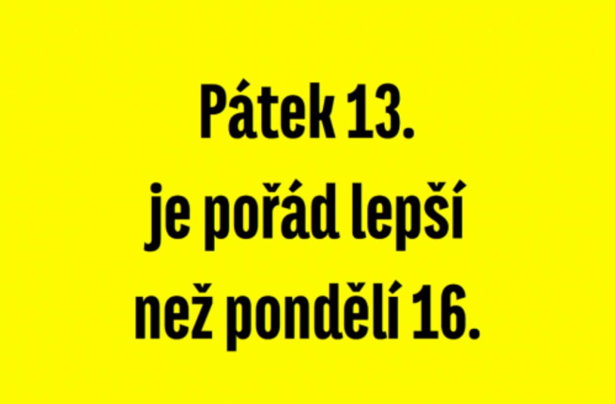 Šťastný pátek třináctého všem :-)