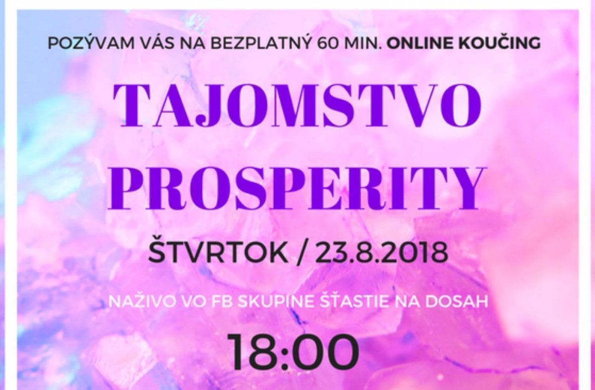 TAJOMSTVO PROSPERITY: BEZPLATNÝ KOUČING + DARČEK